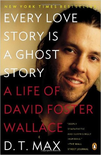 D. T. Maxs David Foster Wallace is a person, not an idea