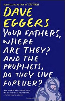 Dave Eggers appeals to that which is entirely normal--and terrifying.
